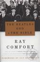 The Beatles, God and the Bible,Ray Comfort
