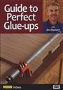 Guide to Perfect Glue-Ups with Jim Heavey (Wood Videos),Jim Heavey