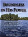 Boundless In His Power: A History of God's Working in Jamestown as Told by Those Who Founded It,R. A. Sheats