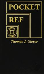 Pocket Ref 4th Edition,Thomas J. Glover