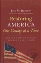 Restoring America One County at a Time: How Our Freedom Was Lost and How We Can Get It Back 