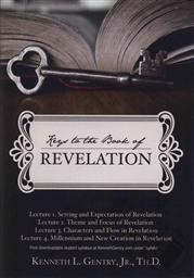 Key to the Book of Revelation (4 DVD Set),Kenneth L. Gentry