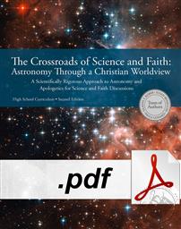 The Crossroads of Science And Faith: Astronomy Through A Christian Worldview (DIGITAL DOWNLOAD) <br>- TAKES UP TO TWO (2) BUSINESS DAYS FOR DELIVERY OF CONTENT,Team of Authors: Gladys V. Kober, Susan Benecchi, Paula Gossard