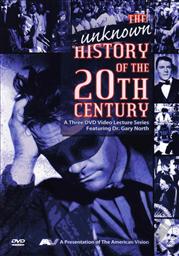 The Unknown History of the 20th Century (DVD Set),Gary North