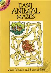 Easy Animal Mazes (Dover Little Activity Books),Anna Pomaska, Suzanne Ross