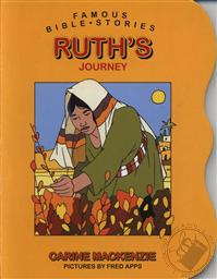 Ruth's Journey (Famous Bible Stories Board Books for Toddlers),Carine MacKenzie