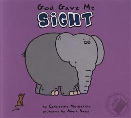 God Gave Me Sight (Board Books for Toddlers),Catharine Mackenzie
