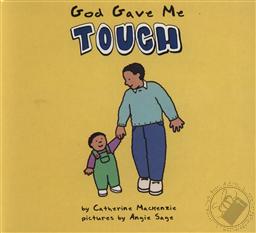 God Gave Me Touch (Board Books for Toddlers),Catharine Mackenzie