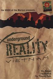 Underground Reality Vietnam,Voice of the Martyrs
