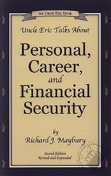 Uncle Eric Talks About Personal, Career, and Financial Security (An Uncle Eric Book),Richard J. Maybury