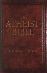 The Atheist Bible (New Testament),Ray Comfort