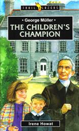 George Muller: The Children's Champion (Trail Blazers Biography),Irene Howat