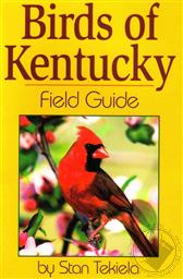 Birds of Kentucky Field Guide,Stan Tekiela