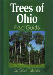 Trees of Ohio Field Guide,Stan Tekiela