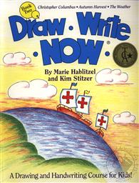 Draw Write Now, Book 2: Christopher Columbus, Autumn Harvest, Weather,Marie Hablitzel, Kim Stitzer 